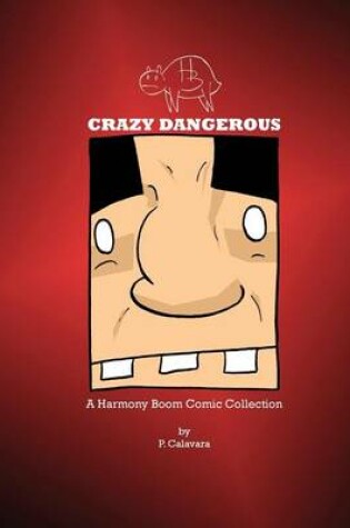 Cover of Crazy Dangerous