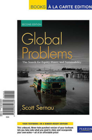 Cover of Global Problems, the Search for Equity, Peace and Sustainability, Unbound (for Books a la Carte Plus)