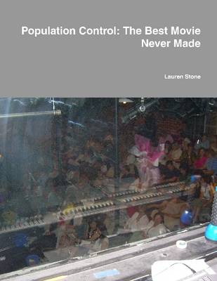 Book cover for Population Control: The Best Movie Never Made