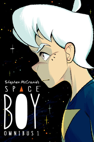 Cover of Stephen Mccranie's Space Boy Omnibus Volume 1