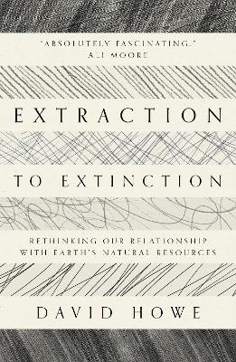 Book cover for Extraction to Extinction