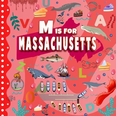 Book cover for M is for Massachusetts