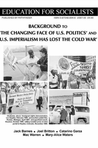 Cover of Background to "The Changing Face of U.S. Politics" and "U.S. Imperialism Has Lost the Cold War"