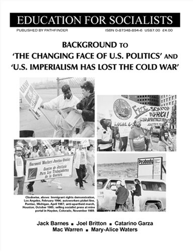 Cover of Background to "The Changing Face of U.S. Politics" and "U.S. Imperialism Has Lost the Cold War"