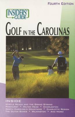 Cover of Insiders' Guide (R) to Golf in the Carolinas