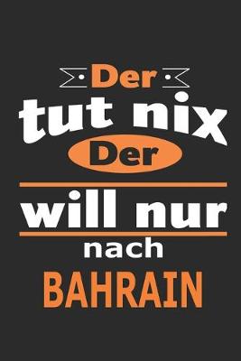 Book cover for Der tut nix Der will nur nach Bahrain