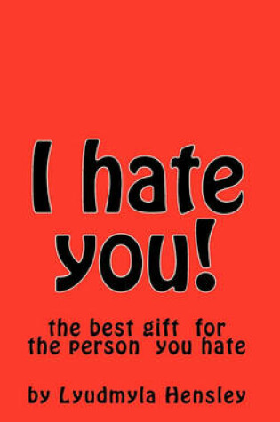 Cover of I hate you!