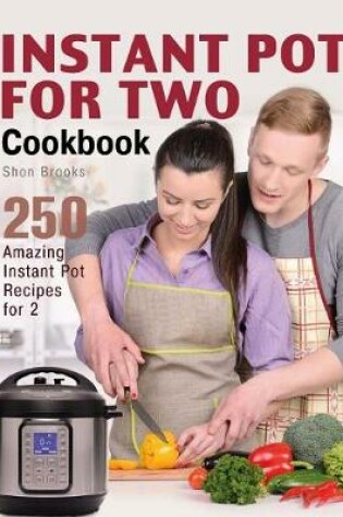 Cover of Instant Pot for Two Cookbook