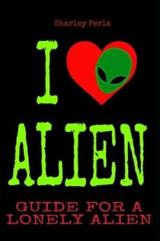 Cover of I Love Alien