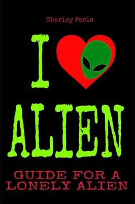 Book cover for I Love Alien