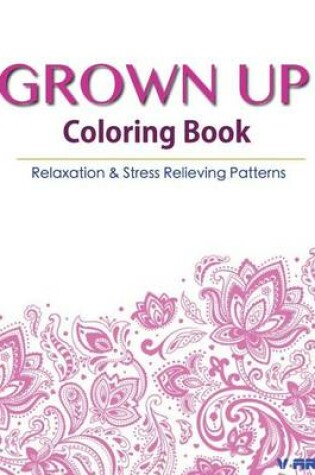 Cover of Grown Up Coloring Book 17