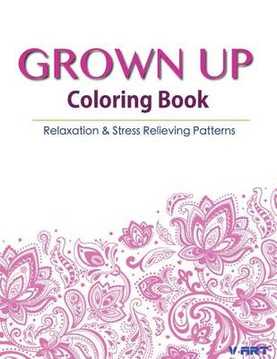 Cover of Grown Up Coloring Book 17