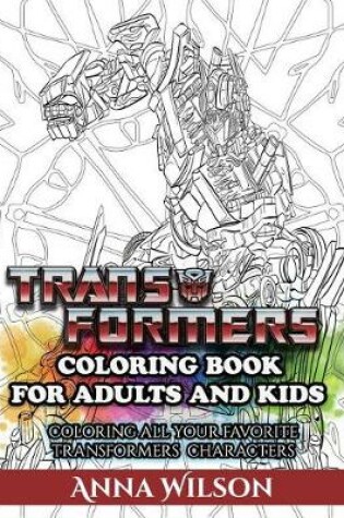 Cover of Transformers Coloring Book for Adults and Kids