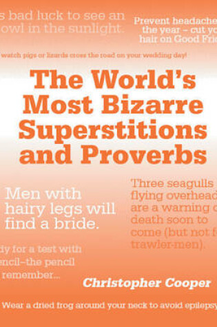 Cover of The World's Most Bizarre Superstitions and Proverbs