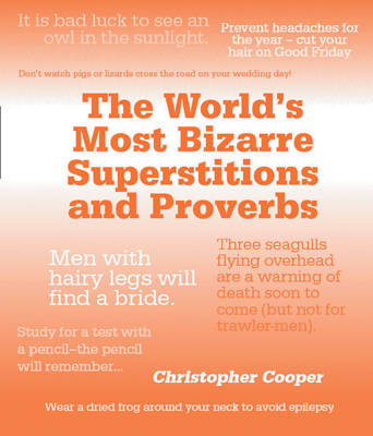 Book cover for The World's Most Bizarre Superstitions and Proverbs