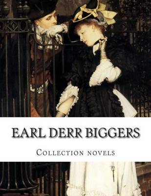 Book cover for Earl Derr Biggers, Collection novels