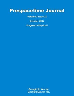 Book cover for Prespacetime Journal Volume 3 Issue 11