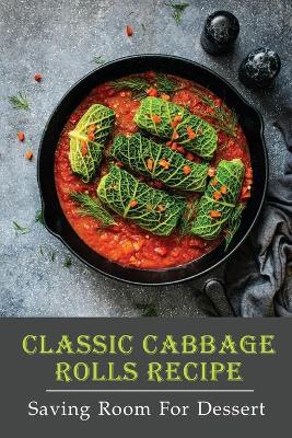 Book cover for Classic Cabbage Rolls Recipe