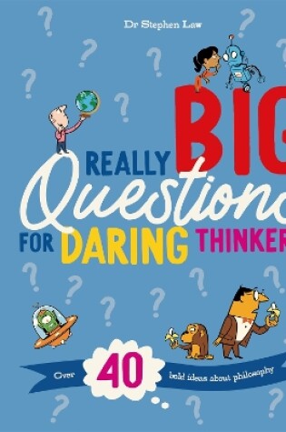 Cover of Really Big Questions For Daring Thinkers