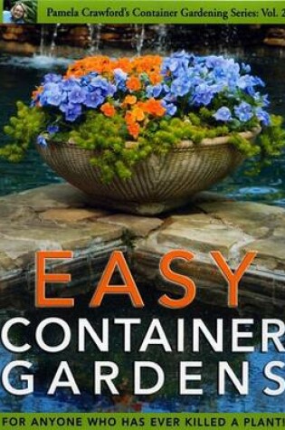 Cover of Easy Container Gardens