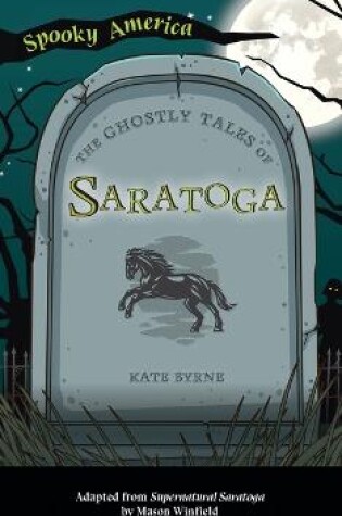 Cover of Ghostly Tales of Saratoga