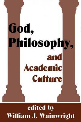 Book cover for God, Philosophy and Academic Culture