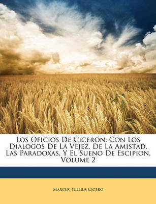 Book cover for Los Oficios de Ciceron