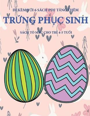 Cover of Sách tô màu cho trẻ 4-5 tuổi (Trứng Phục sinh)