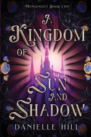 Cover of A Kingdom of Sun and Shadow