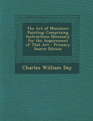 Book cover for The Art of Miniature Painting