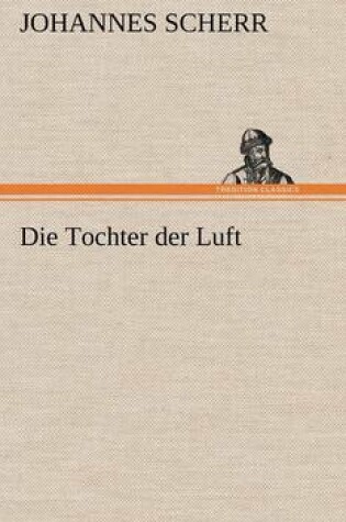 Cover of Die Tochter Der Luft