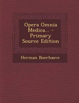 Book cover for Opera Omnia Medica... - Primary Source Edition