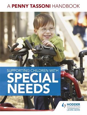 Book cover for Supporting Children with Special Needs: A Penny Tassoni Handbook