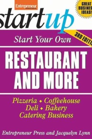 Cover of Start Your Own Restaurant Business and More: Pizzeria, Coffeehouse, Deli, Bakery, Catering Business