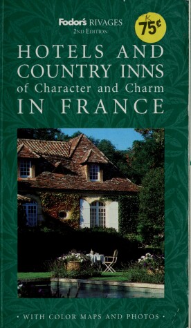 Book cover for Rivages Hotels and Country Inns of Character and Charm in France