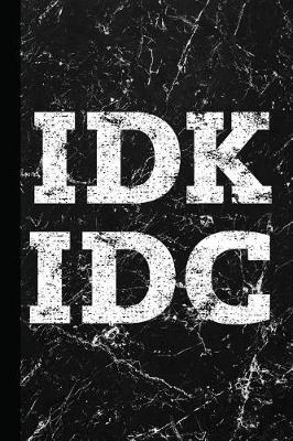 Book cover for Idk IDC