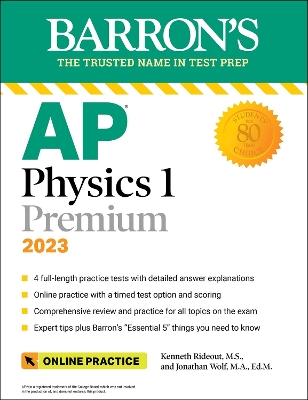 Book cover for AP Physics 1 Premium, 2023: 4 Practice Tests + Comprehensive Review + Online Practice