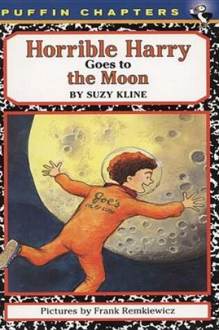 Cover of Horrible Harry Goes to the Moon