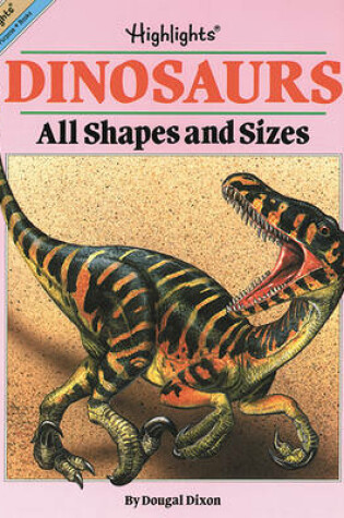 Cover of Dinosaurs: All Shapes & Sizes