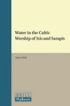 Book cover for Water in the Cultic Worship of Isis and Sarapis