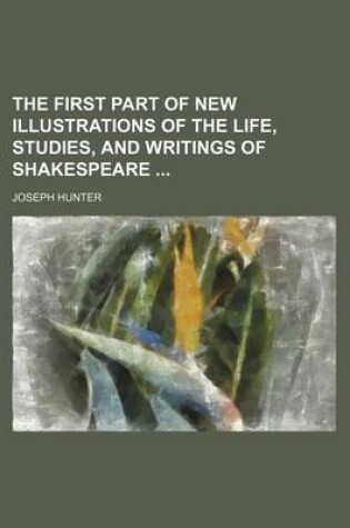 Cover of The First Part of New Illustrations of the Life, Studies, and Writings of Shakespeare