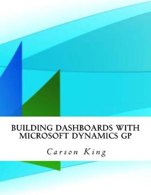 Book cover for Building Dashboards with Microsoft Dynamics GP