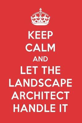 Book cover for Keep Calm and Let the Landscape Architect Handle It