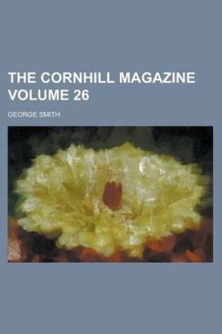 Cover of The Cornhill Magazine Volume 26