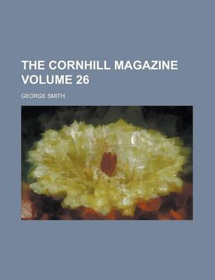 Book cover for The Cornhill Magazine Volume 26