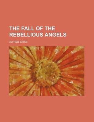 Book cover for The Fall of the Rebellious Angels