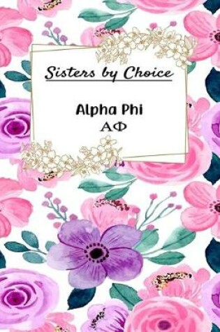 Cover of Sisters by Choice Alpha Phi