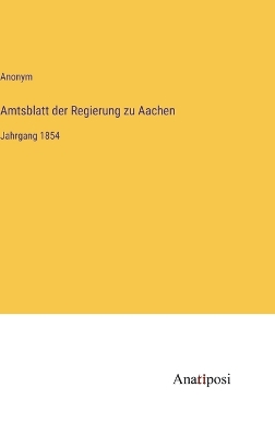 Book cover for Amtsblatt der Regierung zu Aachen