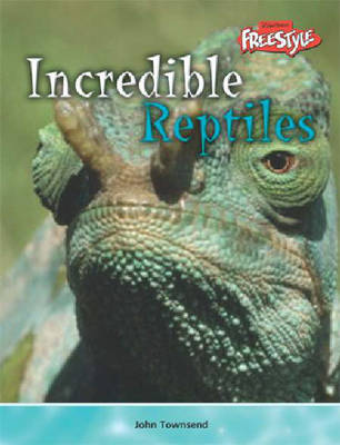 Book cover for Incredible Creatures: Reptiles