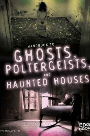 Cover of Ghosts, Poltergeists, and Haunted Houses